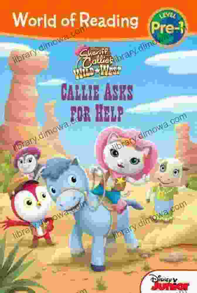 A Photo Of The Book Callie Asks For Help World Of Reading: Sheriff Callie S Wild West: Callie Asks For Help: Level Pre 1 (World Of Reading (eBook))