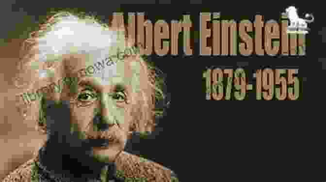 Albert Einstein, The Father Of Quantum Physics QUANTUM PHYSICS FOR BEGINNERS: A Simple Guide For Discovering The Hidden Side Of Reality Master The Theory Of Relativity And The Mechanics Of Particles Like Einstein With Easy And Practical Examples