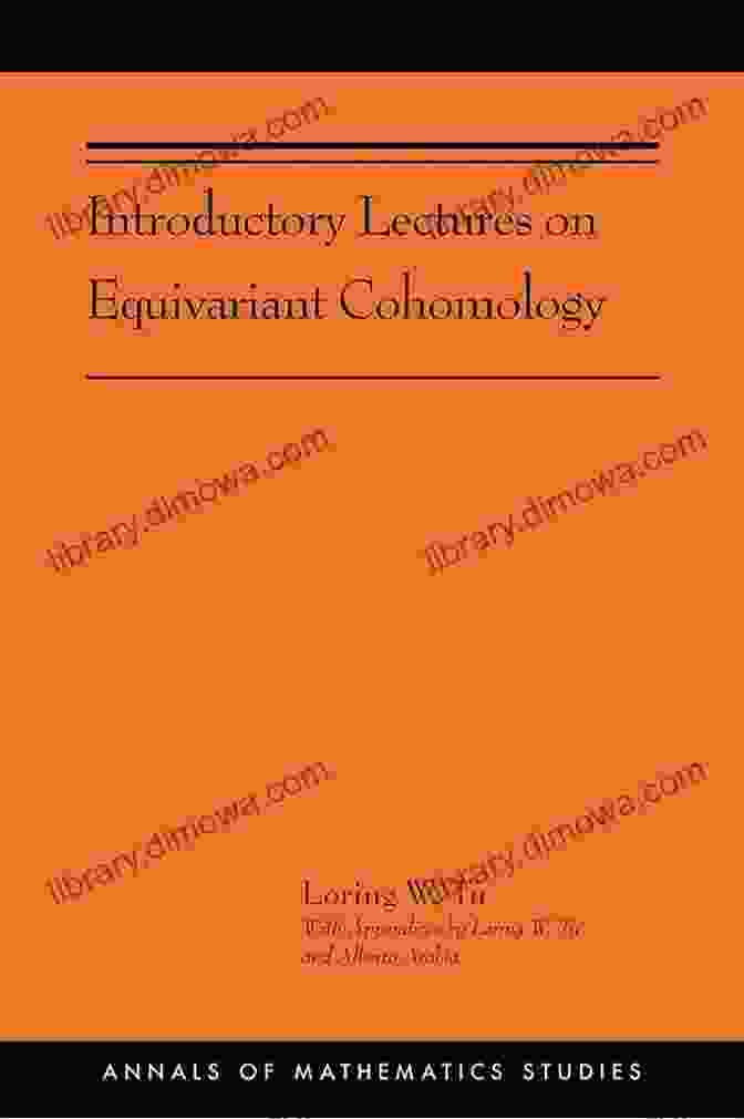 Ams 204 Annals Of Mathematics Studies Book Cover Introductory Lectures On Equivariant Cohomology: (AMS 204) (Annals Of Mathematics Studies 3)