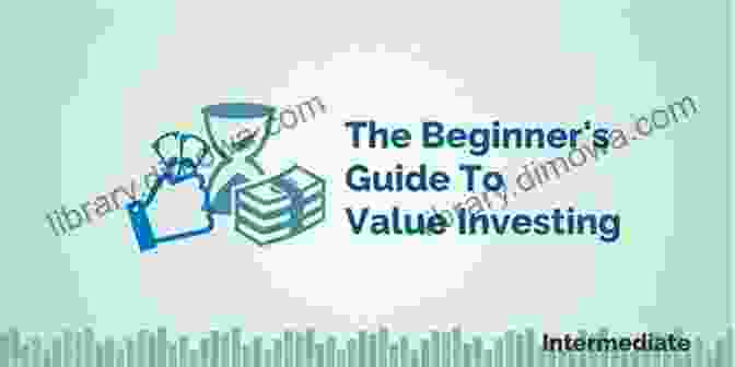 Beginner's Guide To Value Investing Stock Dividends: A Beginner S Guide To Value Investing The Best Proven Trading Strategies To Retire On Dividends 3 Manuscripts: Dividend Investing Stock Trading Strategy Day Trading