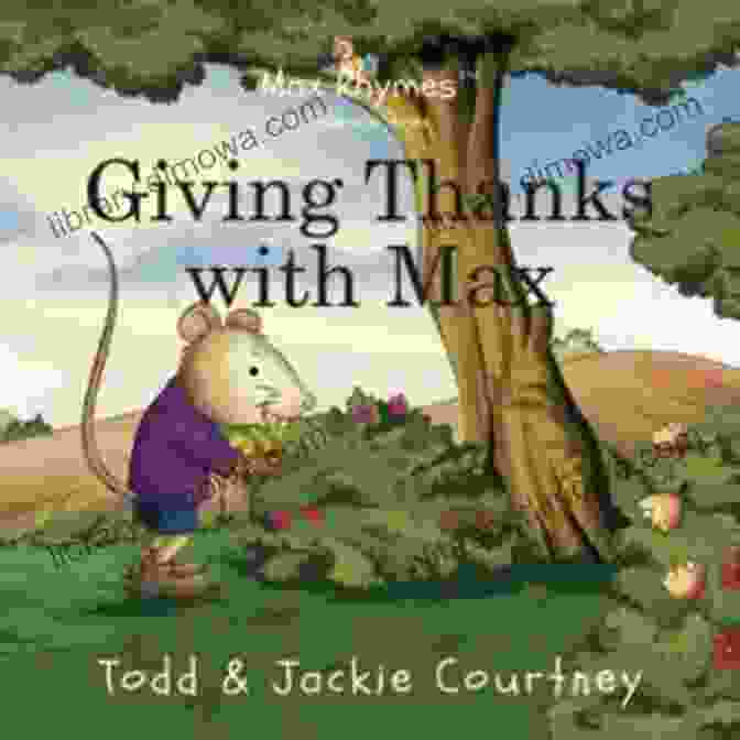 Giving Thanks With Max Book Cover Giving Thanks With Max (Inspirational Nursery Rhymes 1)