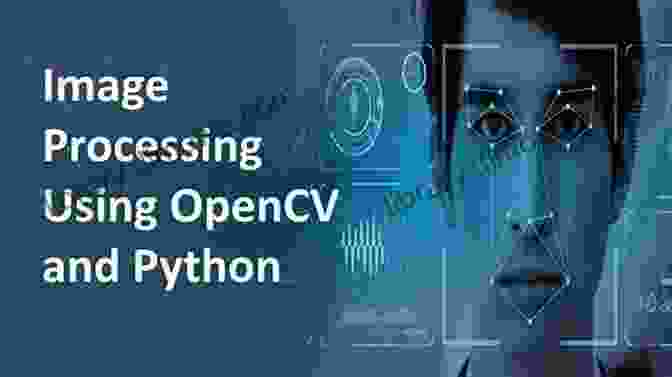 Image Processing Using OpenCV Mastering OpenCV With Practical Computer Vision Projects