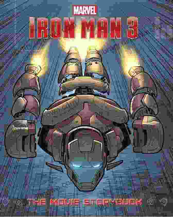 Iron Man In Action In The Marvel Movie Storybook Ebook Iron Man 3 Movie Storybook (Marvel Movie Storybook (eBook))