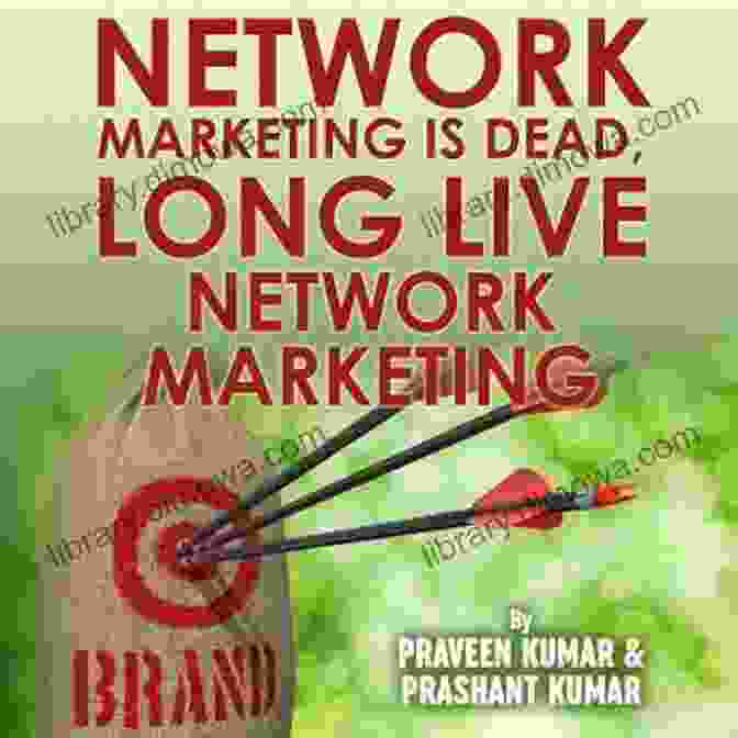 Network Marketing Is Dead; Long Live Network Marketing Wealth Creation 12 Book Cover Network Marketing Is Dead Long Live Network Marketing (wealth Creation 12)