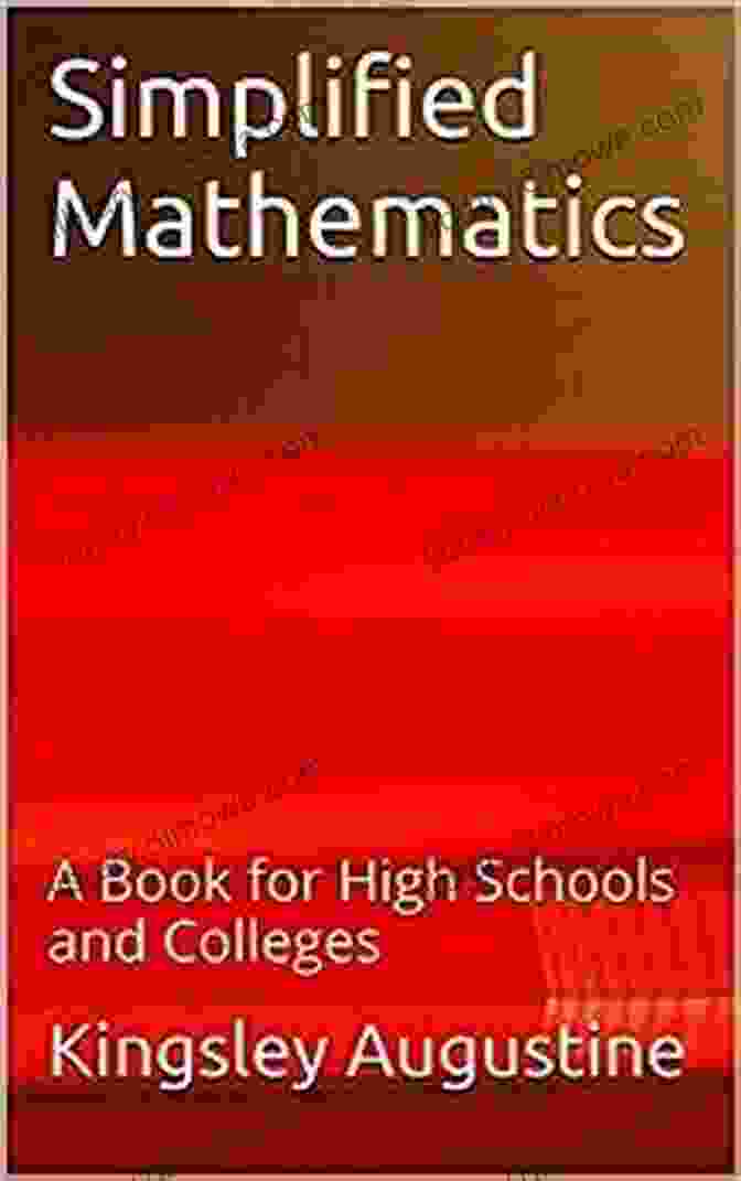 Simplified Mathematics For High Schools And Colleges Book Cover Simplified Mathematics: A For High Schools And Colleges