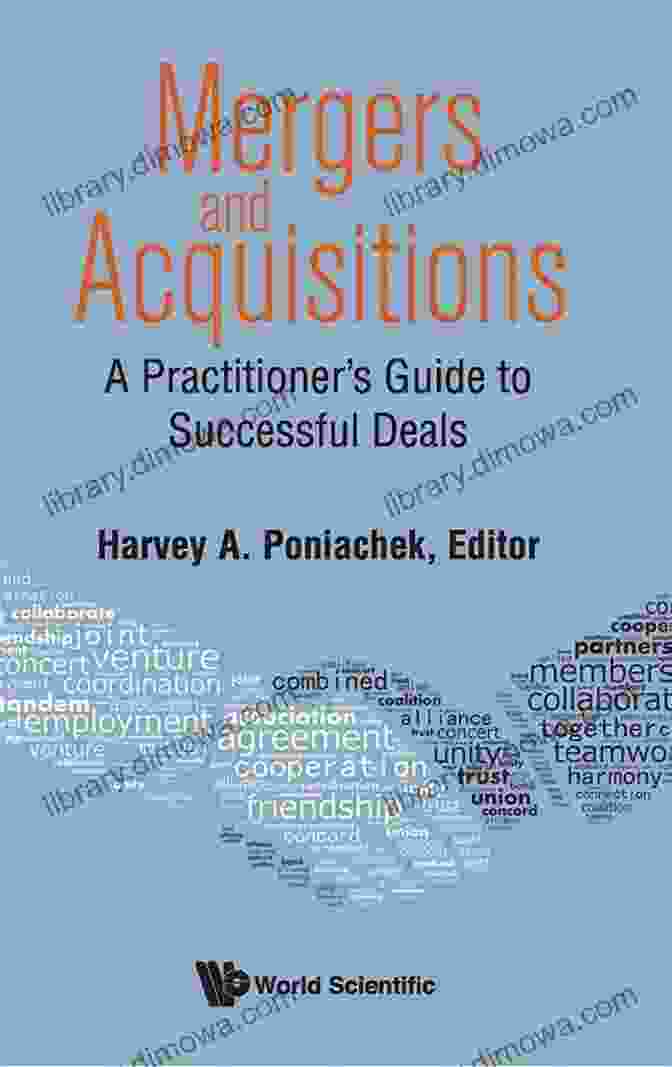 The Practitioner's Guide To Successful Deals, By Author Name Mergers Acquisitions: A Practitioner S Guide To Successful Deals