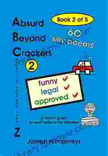 Absurd Beyond Crackers 2: 60 silly poems