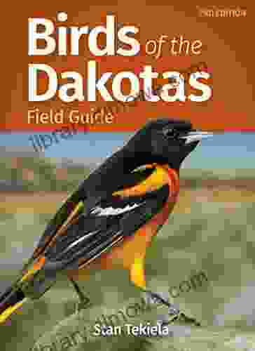 Birds Of The Dakotas Field Guide (Bird Identification Guides)