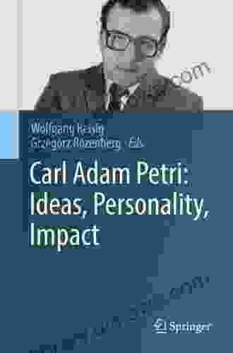 Carl Adam Petri: Ideas Personality Impact