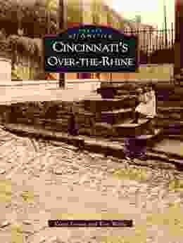 Cincinnati S Over The Rhine (Images Of America)