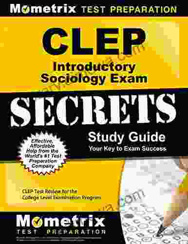 CLEP Introductory Sociology Exam Secrets Study Guide: CLEP Test Review For The College Level Examination Program