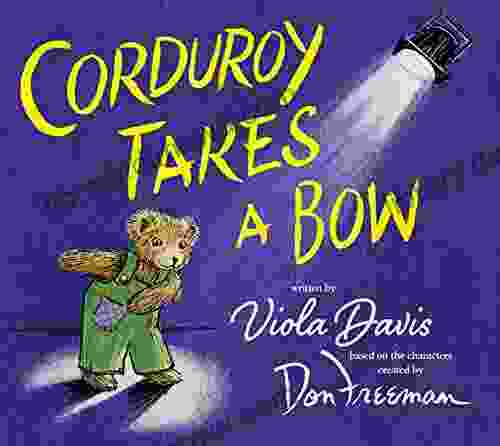 Corduroy Takes a Bow Kingsley Augustine