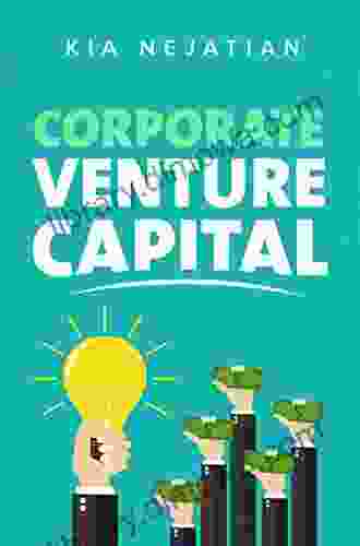 Corporate Venture Capital Kia Nejatian