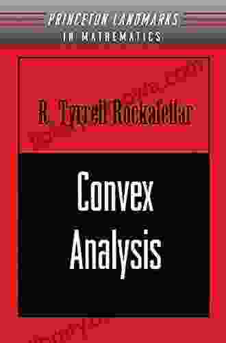 Convex Analysis: (PMS 28) (Princeton Landmarks in Mathematics and Physics)