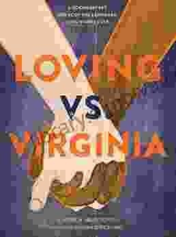 Loving Vs Virginia: A Documentary Novel Of The Landmark Civil Rights Case