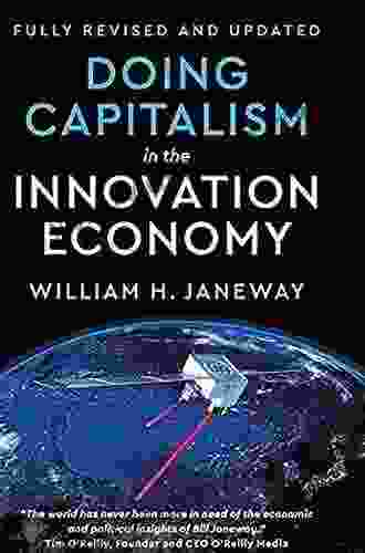 Doing Capitalism in the Innovation Economy: Reconfiguring the Three Player Game between Markets Speculators and the State