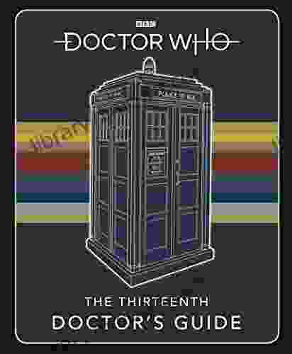 Doctor Who: Thirteenth Doctor S Guide (Dr Who)