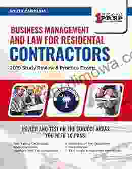 South Carolina Business Management And Law For Residential Contractors: 2024 Study Review Practice Exams