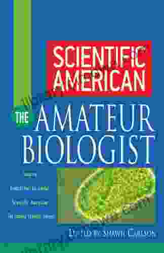 Scientific American The Amateur Biologist (Scientific American (Wiley))