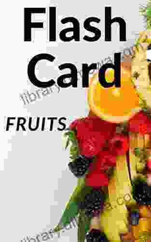 Flash card: Fruits Kim H Pries