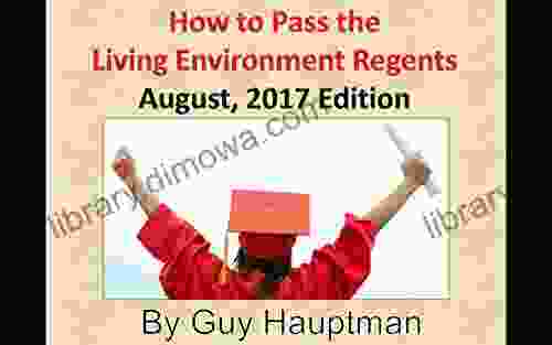 How To Pass The Living Environment Regents: August 2024 Edition