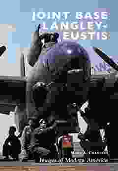 Joint Base Langley Eustis (Images Of Modern America)