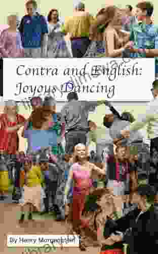 Joyous Dancing: Contras and English