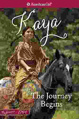 The Journey Begins: A Kaya Classic Volume 2 (American Girl)