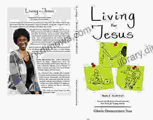 Living For Jesus 3 HARVEST: Interactive Inspirational Lessons