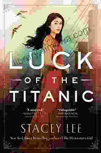 Luck Of The Titanic Stacey Lee