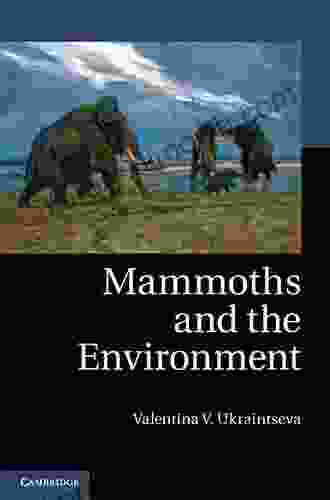 Mammoths And The Environment Valentina V Ukraintseva