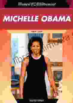 Michelle Obama: First Lady (Women Of Achievement (Hardcover))