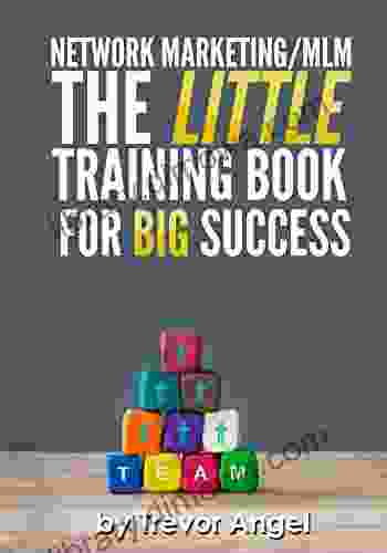 Network Marketing/MLM The LITTLE Training For BIG Success