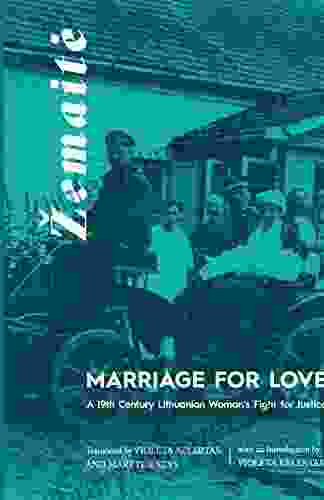 Marriage For Love: A Nineteenth Century Lithuanian Woman S Fight For Justice