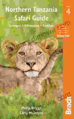 Northern Tanzania: Serengeti Kilimanjaro Zanzibar (Bradt Travel Guides)