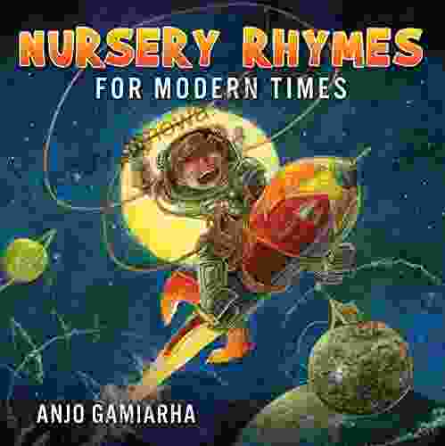 NURSERY RHYMES FOR MODERN TIMES