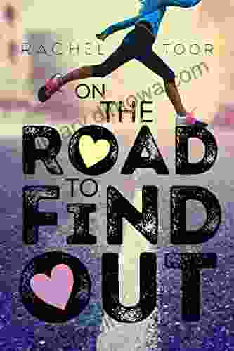 On The Road To Find Out: A Novel