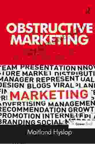 Obstructive Marketing: Restricting Distribution Of Products And Services In The Age Of Asymmetric Warfare