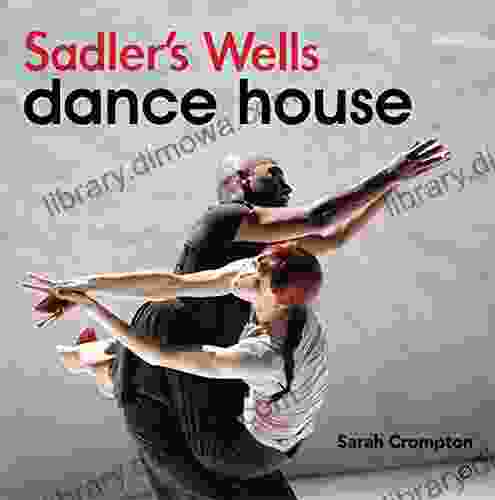 Sadler S Wells Dance House