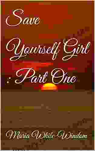 Save Yourself Girl : Part One