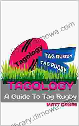Tagology: A Guide To Tag Rugby