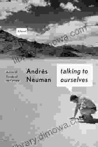 Talking To Ourselves: A Novel