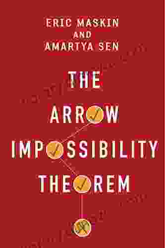 The Arrow Impossibility Theorem (Kenneth J Arrow Lecture Series)