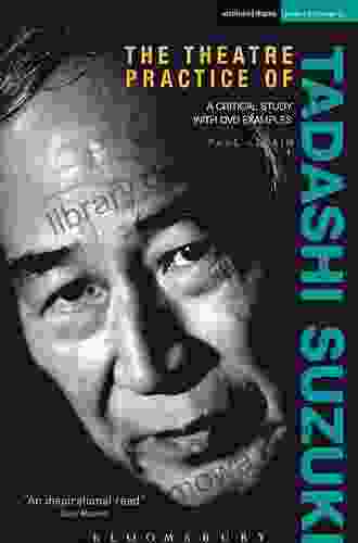 The Art Of Stillness: The Theater Practice Of Tadashi Suzuki