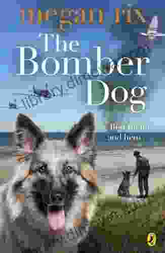 The Bomber Dog Megan Rix