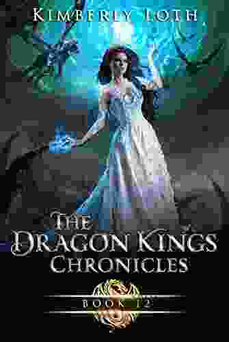 The Dragon Kings : Chronicles Twelve