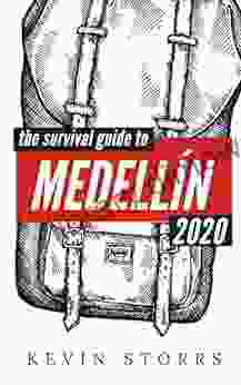 The Survival Guide To Medellin 2024