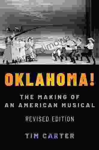 Oklahoma : The Making of an American Musical Revised and Expanded Edition (Broadway Legacies)