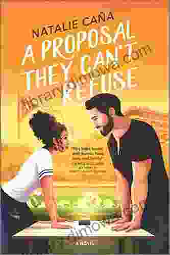 A Proposal They Can T Refuse: A Rom Com Novel (Vega Family Love Stories 1)