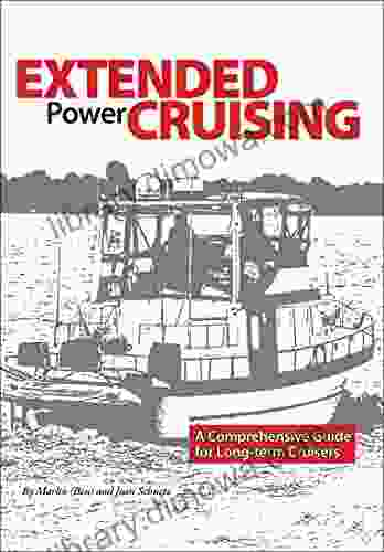 Extended Power Cruising: A Comprehensive Guide For Long Term Cruisers